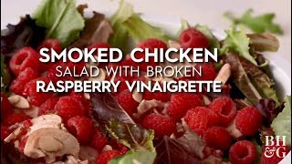 Smoked Chicken Salad Raspberry Vinaigrette  Fast amp Fresh  Better Homes amp Gardens [upl. by Elleon]