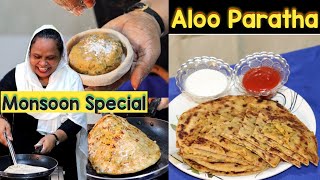 Monsoon Special  Aloo ka Paratha  Healthy And Tasty Aloo Paratha Recipe [upl. by Asirak29]