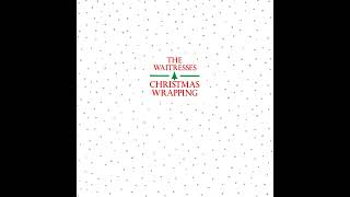 Christmas Wrapping Long Version The Waitresses Vinyl Restoration [upl. by Dupaix]