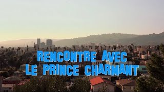 Rencontre avec le prince charmant [upl. by Rahal475]