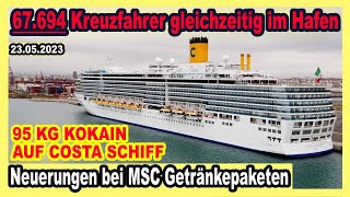 MSC passt Getränkepakete an 🛳 67594 Kreuzfahrer im gleichen Hafen  Internet an Bord  COSTA amp mehr [upl. by Dodds946]