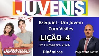 EBD  Ezequiel  Um Jovem Com Visões  Lição 4 Juvenis  EBD 2 Trimestre 2024 [upl. by Purdy110]