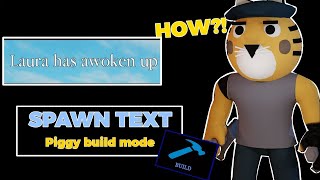 Want CUSTOM SPAWN TEXT in PIGGY BUILD MODE Watch This Now [upl. by Aubyn142]