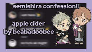 apple cider  semishira confession  haikyuu texts [upl. by Gnuhn]