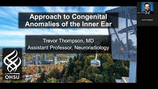 Approach to Congenital Anomalies of the Inner Ear  Dr Trevor Thompson  10102024 [upl. by Fagen]