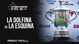 130° Abierto Argentino de Polo  Fecha 5  La Dolfina vs La Esquina [upl. by Lambrecht]