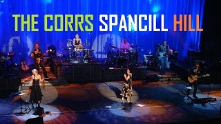 THE CORRS  SPANCILL HILL [upl. by Monto]