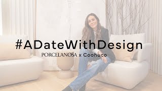 ADateWithDesign  Porcelanosa x Coohuco [upl. by Aurlie]