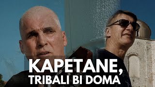 Kapetane tribali bi doma  Boris Oštrić Tomislav Bralić Intrade i Ribari  official video [upl. by Rexanna]