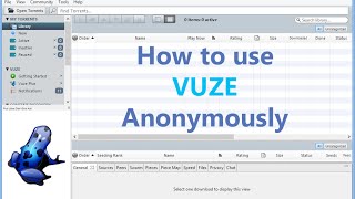 How to Download Torrents Anonymously with Vuze VPN  Proxy Setup Guide [upl. by Htelimay845]