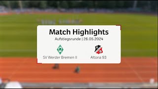 Aufstiegsdrama Teil 1 Werder Bremen U23 gegen Altona 93 [upl. by Selwin]