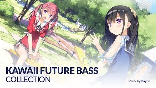 Kawaii Future Bass Collection Vol4 [upl. by Gabie60]