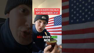 COMO FUNCIONA A ESCALA NOS 🇺🇸🇺🇸 eua estadosunidos escala6x1 trabalho brasileirosnoseua [upl. by Eimar601]