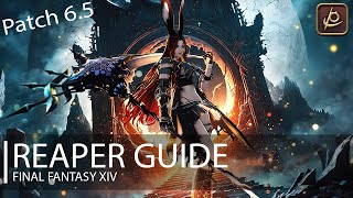 FFXIV Endwalker Reaper Guide Patch 65 [upl. by Ronni225]