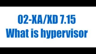 02 XenappXenDesktop 715 What is hypervisor [upl. by Nazarius]