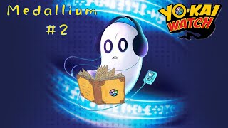 On complète le médallium 2  YoKai Watch [upl. by Anileda482]