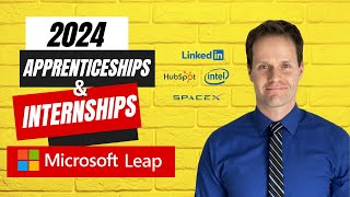 2024 Apprenticeships amp Internships Microsoft Leap Overview LinkedIn REACH Update Hubspot SpaceX [upl. by Aihselef]