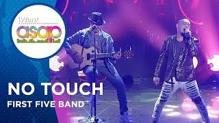 First Five Band  No Touch  iWant ASAP Highlights [upl. by Aihtnys]