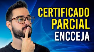 CERTIFICADO PARCIAL ENCCEJA [upl. by Aisatsan]