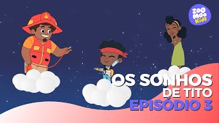 Os Sonhos de Tito  Episódio 3  ZooMoo Kids [upl. by Strader]