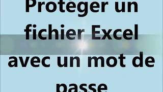 Tuto  Protéger un fichier Excel avec un mot de passe [upl. by Tooley]