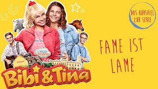 Bibi amp Tina  Die Serie  Fame ist Lame Folge 3  Das Hörspiel zur Serie [upl. by Merrilee607]