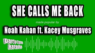 Noah Kahan ft Kacey Musgraves  She Calls Me Back Karaoke Version [upl. by Anikat]