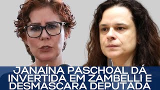 JANAÍNA PASCHOAL DÁ INVERTIDA EM ZAMBELLI E DESMASCARA DEPUTADA [upl. by Adamik]