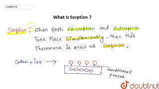 What is sorption  12  SURFACE CHEMISTRY  CHEMISTRY  CENGAGE CHEMISTRY  Doubtnut [upl. by Hathaway]