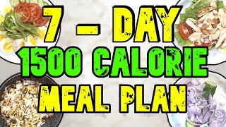 7  Day 1500 Calorie Meal Plan [upl. by Buford]