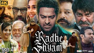 Radhe Shyam Full Movie in Hindi Dubbed  Prabhas  Pooja Hegde  Sasha Chettri  Review amp Facts HD [upl. by Aihsas]