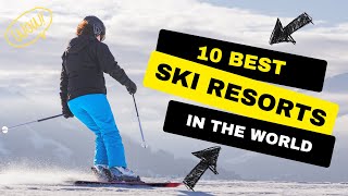 Worlds Best SKI Resorts [upl. by Boote]