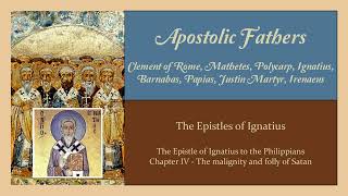 Chapter IV  The Epistle of Ignatius to the Philippians Ignatius audiobook [upl. by Hogue]