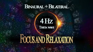 4 Hz Theta Wave  Deep Focus and Relaxation  Binaural  Bilateral Music Therapy  Brainspot EMDR [upl. by Dnalyag]