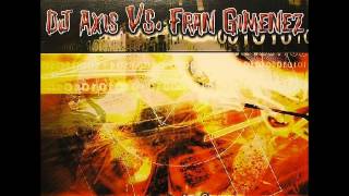 DJ Axis vs Fran Gimenez  Crazy Voices [upl. by Ellesirg]