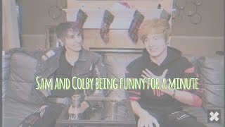 Sam and Colby being funny for a minute [upl. by Ardnovahs]