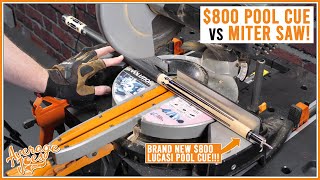 800 Pool Cue vs Miter Saw  BRAND NEW LUCASI POOL CUE DESTROYED [upl. by Anicart]