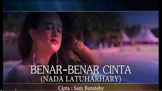 Nada Latuharhary  BENAR BENAR CINTA [upl. by Akinak]