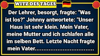 🤣 BESTER WITZ DES TAGES Der Lehrer besorgt fragte quotWas ist losquot Johnny antwortete quotUnser Haus [upl. by Dominic]