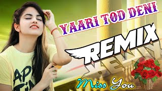 Yaari Tod Deni Dj Remix Song New Punjabi Dj Remix Song 3d Bass Mix Dj Sagar Chhappla [upl. by Aihseya741]