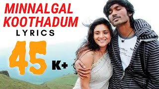 Minnalgal koothadum lyrics Polladhavan Dhanush Vetri Maran DC Durai chella [upl. by Leavitt908]