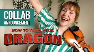 Play quotHow To Train Your Dragonquot with me 🎻  COLLAB ANNOUNCEMENT [upl. by Nimra]