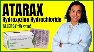 Atarax Tablet Uses Dosage amp Side Effects Hindi  Hydroxyzine Hydrochloride Tablet for Allergy [upl. by Mariele]