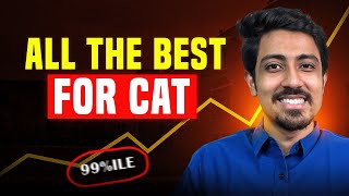 Watch this before your CAT Exam  All the best for CAT 2024 [upl. by Serle]