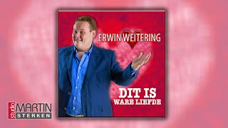 Erwin Weitering  Dit is ware liefde [upl. by Enej]