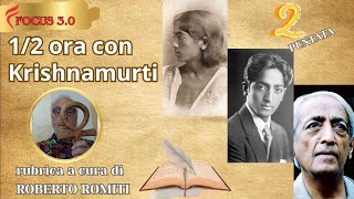 📚 12 Ora con Krishnamurti  Secondo AppuntamentoA cura di Roberto Romiti [upl. by Bogie]