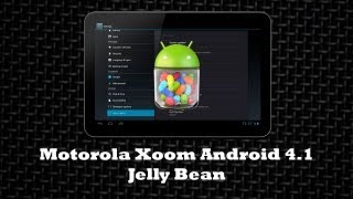 Actualización Motorola Xoom Android 411 Jelly Bean [upl. by Gershon360]