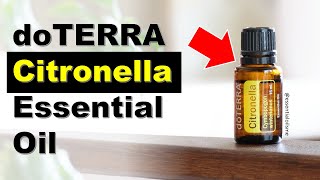 doTERRA Citronella Essential Oil Benefits and Uses [upl. by Manson]