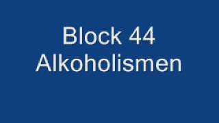 Block 44  Alkoholismen [upl. by Nurse636]