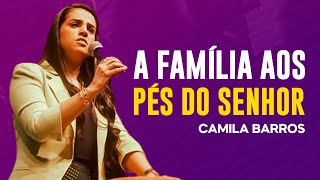 Camila Barros  RESGATANDO A FAMÍLIA DO MUNDO [upl. by Ennaillek]